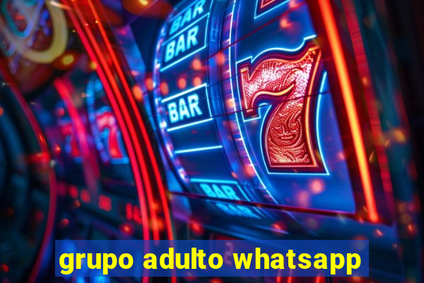 grupo adulto whatsapp